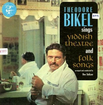 Theodore Bikel - Sings Yiddish Theatre and Folk Songs (1991)