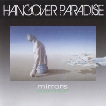 Hangover Paradise - Mirrors (2013)