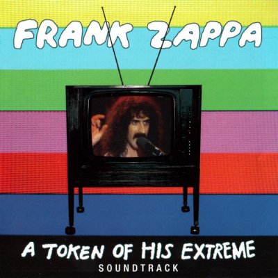Frank Zappa - A Token Of His Extreme - Soundtrack (2013)