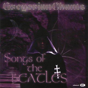 Gregorian Chants - Songs of Beatles (2000)