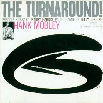 Hank Mobley - The Turnaround (1963-1965)