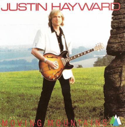 Justin Hayward - Moving Mountains (1985) [Reissue 1996]