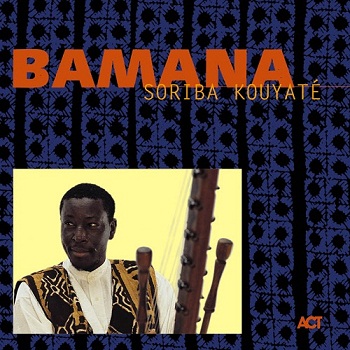 Soriba Kouyate - Bamana (2001)