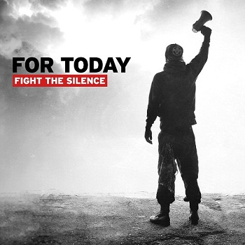 For Today - Fight the Silence (2014)