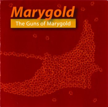 Marygold - The Guns Of Marygold (2006)