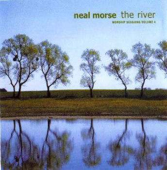 Neal Morse - The River: Worship Sessions Vol.IV (2009)