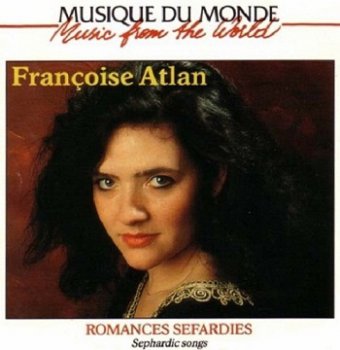 Francoise Atlan - Romances Sefardies (Sephardic Songs) (1995)