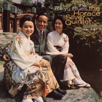 The Horace Silver Quintet - The Tokyo Blues (1962)