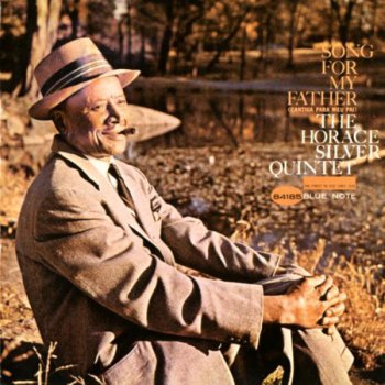 Horace Silver - Song For My Father (1963-1964)