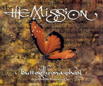 The Mission- Butterfly On A Wheel  Single  (1990)