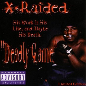 X-Raided-Deadly Game 2002