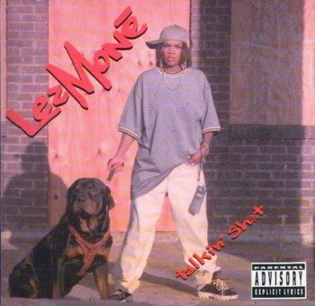 Lez Mone-Talkin' Shit 1994