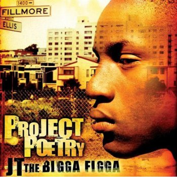 JT The Bigga Figga-Project Poetry 2003