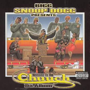 V.A.-Bigg Snoop Dogg Presents-Welcome To The Chuuch-Da Album 2005