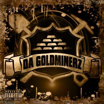 Da Goldminerz-The Golden Era 2011
