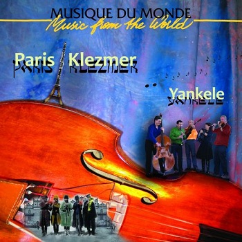 Yankele - Paris Klezmer (2008)