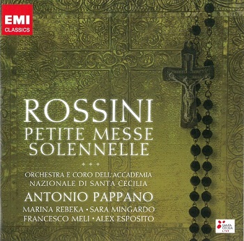Gioachino Rossini - Petite Messe Solennelle (Sir Antonio Pappano) (2013)