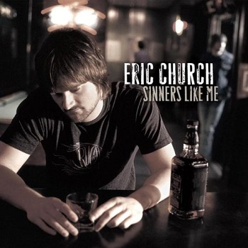 Eric Church - Sinners Like Me (2006)