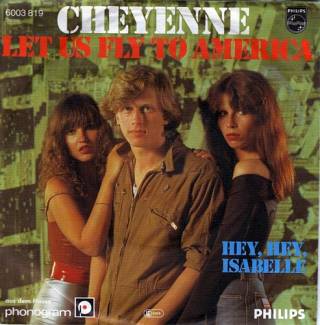 Cheyenne - Let Us Fly To America (Vinyl, 7'') 1979