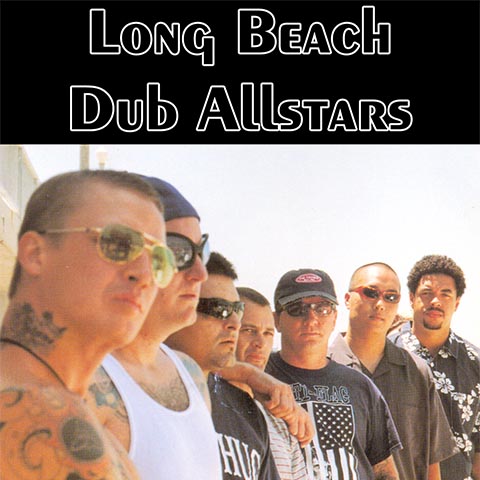 Long Beach Dub Allstars - 2 Albums (1999 & 2001)