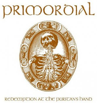Primordial - Redemption At The Puritan's Hand (Limired Edition) (2011)