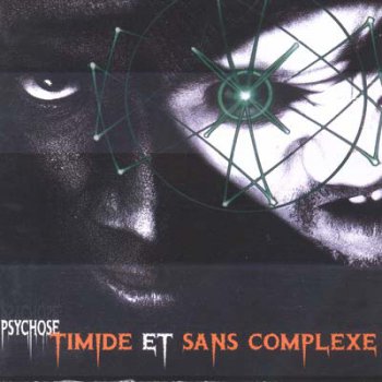 Timide Et Sans Complexe-Psychose 1995