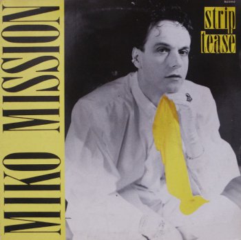 Miko Mission - Strip Tease (Vinyl,12'') 1986