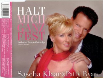 Sascha Klaar & Patty Ryan - Halt Mich Ganz Fest (CD, Maxi-Single) 2005