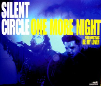 Silent Circle - One More Night (CD, Maxi-Single) 1998