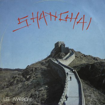 Lee Marrow - Shanghai (Vinyl, 12'') 1985
