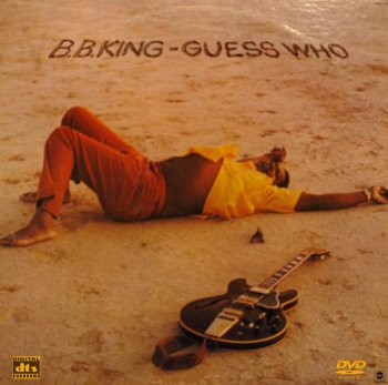 B.B.King - Guess Who [DVD-Audio] (1972)