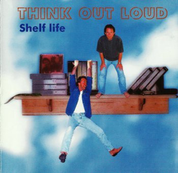 Think Out Loud - Shelf Life (1997)