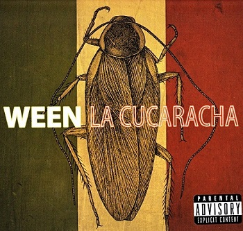 Ween - La Cucaracha (2007)