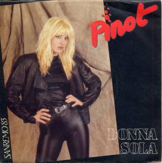 Pinot - Donna Sola / La Ragazza Independente (Vinyl, 7'') 1983