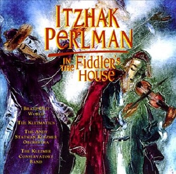 Itzhak Perlman - Klezmer: In the Fiddler’s House (1996)