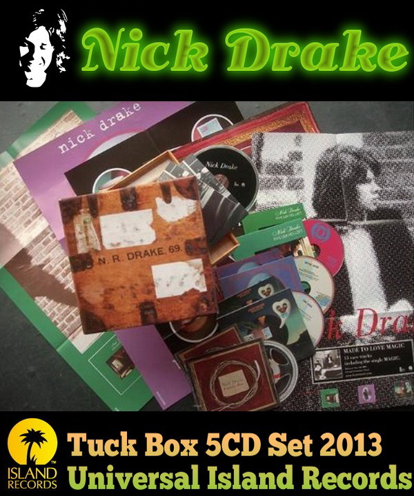 Nick Drake: Tuck Box - 5CD Box Set Universal Island Records 2013