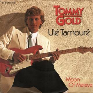 Tommy Gold - Ul&#233; Tamour&#233; (Vinyl, 7'') 1983