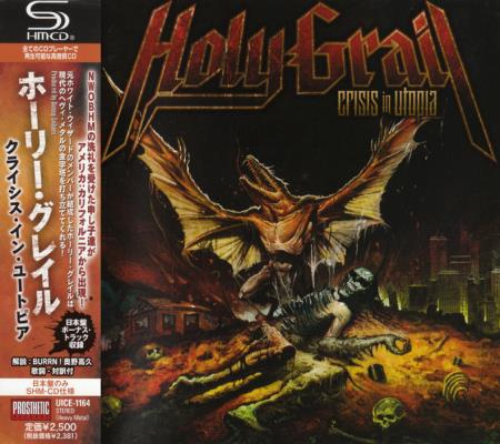 Holy Grail - Crisis In Utopia [Japanese Edition] (2010)
