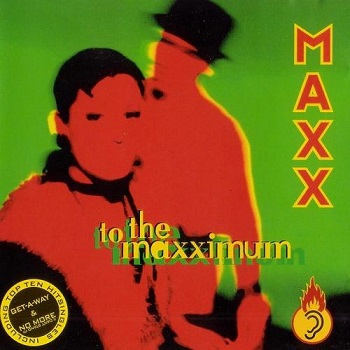 MAXX - To The Maxximum (Japan Edition) (1994)