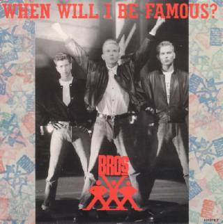 Bros - When Will I Be Famous (Vinyl, 7'') 1987
