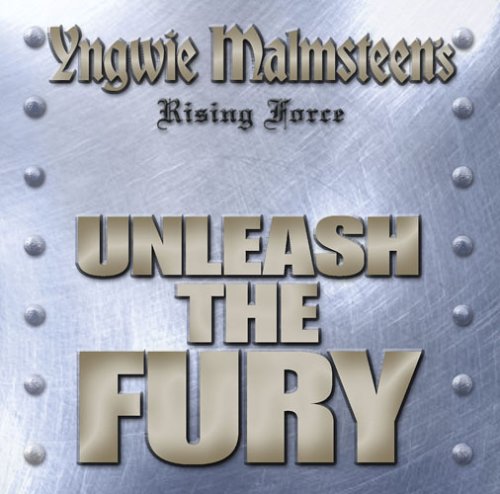 Yngwie J. Malmsteen - Unleash The Fury [Japanese Edition] (2005)