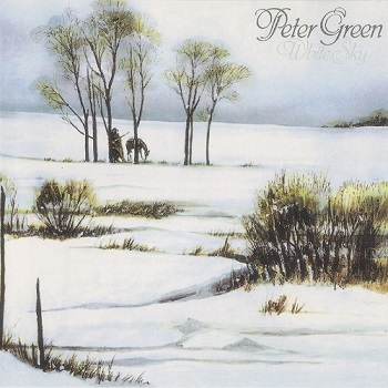 Peter Green - White Sky (1981)