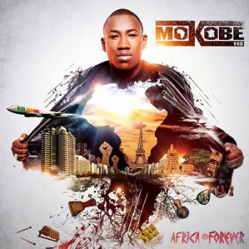 Mokobe-Africa Forever 2011