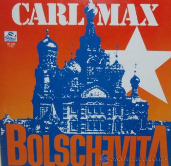Carl Max - Bolschevita (Vinyl, 12'') 1987