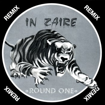 Round One - In Zaire (Remix) (Vinyl, 12'') 1985