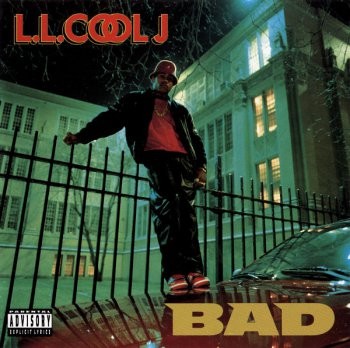 LL Cool J- BAD Bigger And Deffer  (1987)
