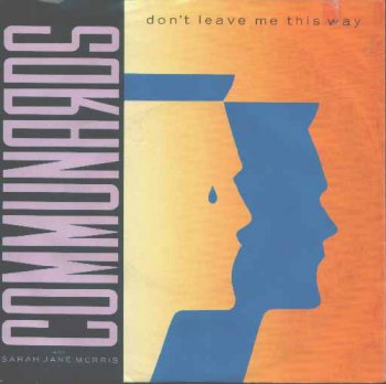 Communards With Sarah Jane Morris - Dont Leave Me This Way (Vinyl, 12'') 1986
