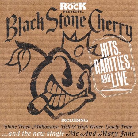 Black Stone Cherry - Hits, Rarities and Live (2014)