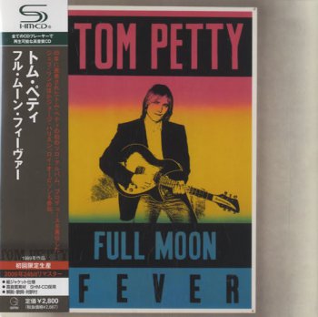 Tom Petty- Full Moon Fever Japan  (SHM-CD-1989-2009)