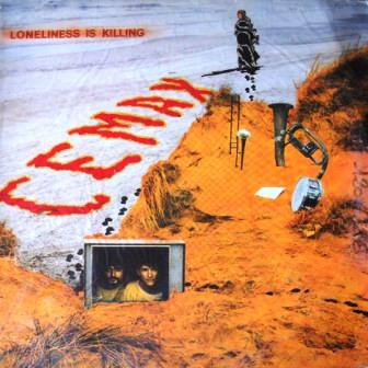 Cemax - Loneliness Is Killing (Vinyl, 12'') 1984